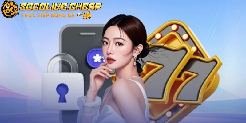 Tìm hiểu những vấn đề thường gặp khi giao dịch tại Socolive TV